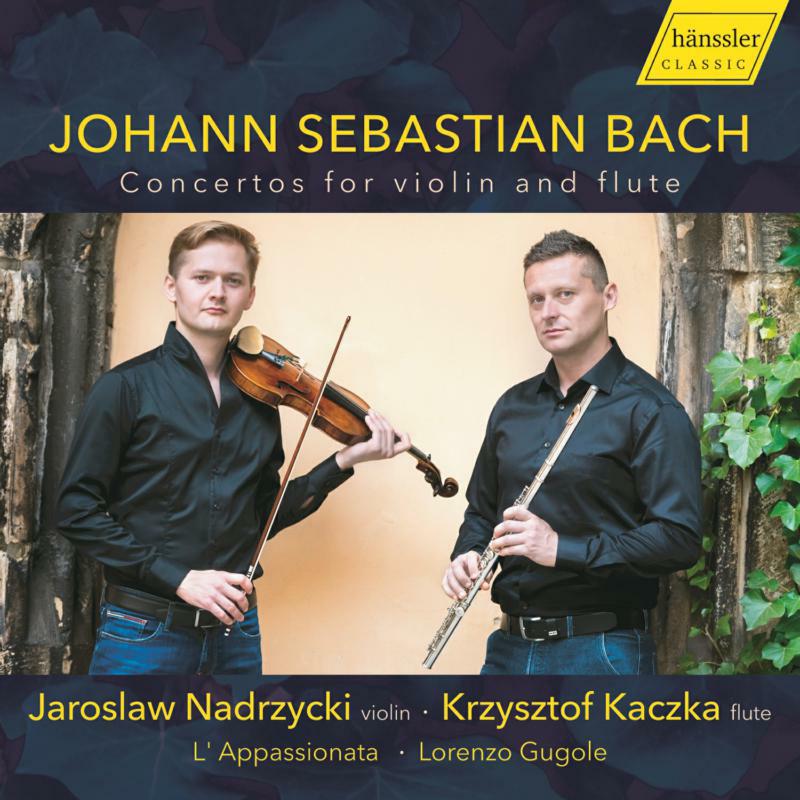 Nadrzycki/Kaczka - Johann Sebastian Bach: Concertos for Violin and Flute - HC21020