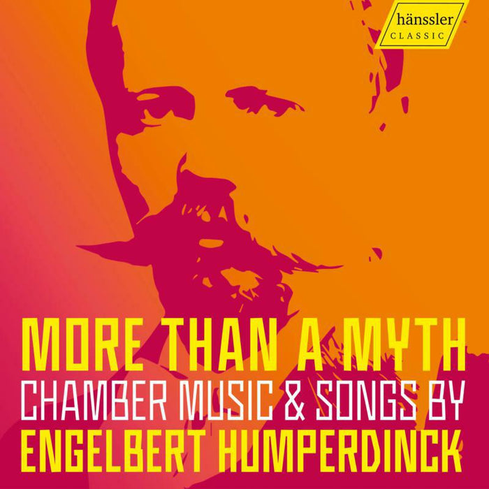 Various - Engelbert Humperdinck: More than a myth, Chamber music & songs - HC21022
