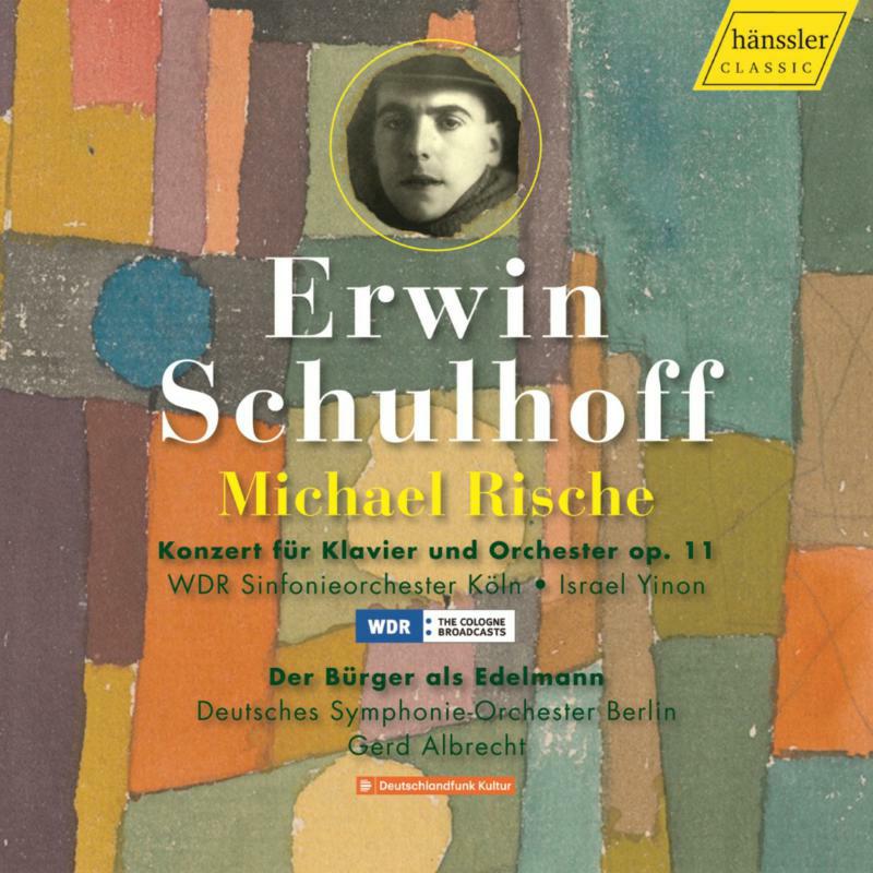 Various - Erwin Schulhoff: Concert for Piano and Orchestra op.11, Der Buerger als Edelmann - HC21042