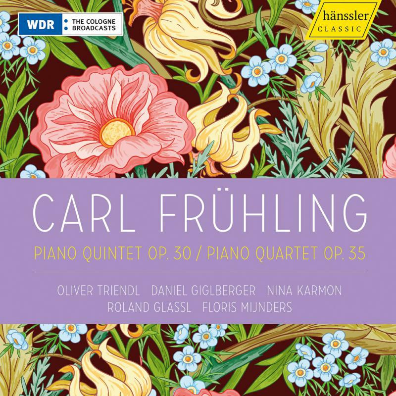 Various - Carl Frühling : Piano Quintet Op. 30, Piano Quartet Op. 35 - HC21062