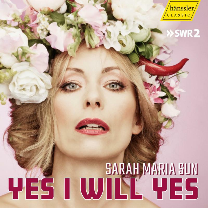 Sarah Maria Sun - Dieter Schnebel: Yes I Will Yes; Johannes Schöllhorn: va - HC21063