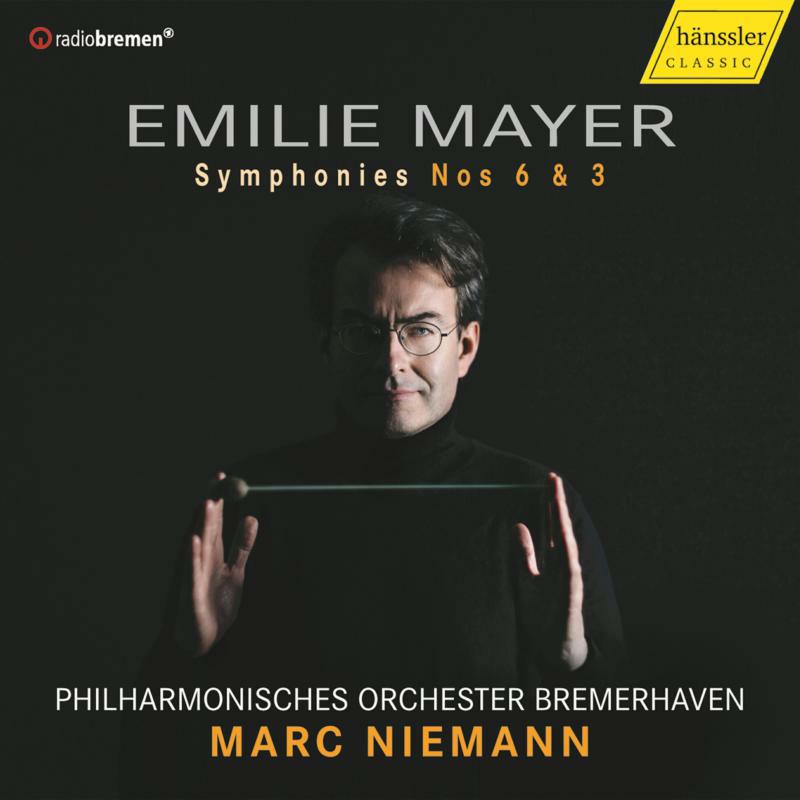 Bremerhaven P.O./Niemann - Emilie Mayer: Symphonies Nos. 6 & 3 - HC22016
