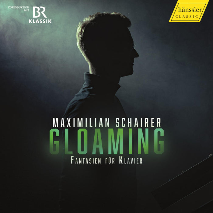 Maximilian Schairer - Gloaming - Fantasien fur Klavier - HC22020