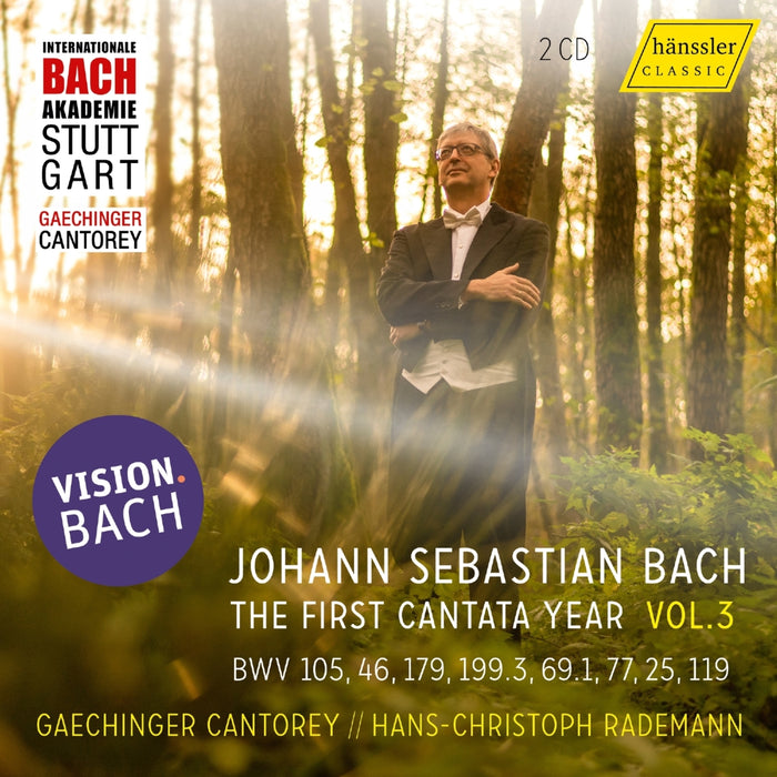 Gaechinger Cantorey; Hans-Christoph Rademann - VISION.BACH - The First Cantata Year, Vol. 3 (BWV 105, 46, 179, 199.3, 69.1, 77, 25, 199) - HC23027