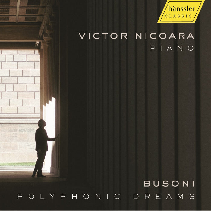 Victor Nicoara - Polyphonic Dreams - Works by Busoni, Mason, Sitsky, Bach, Nicoara - HC23046