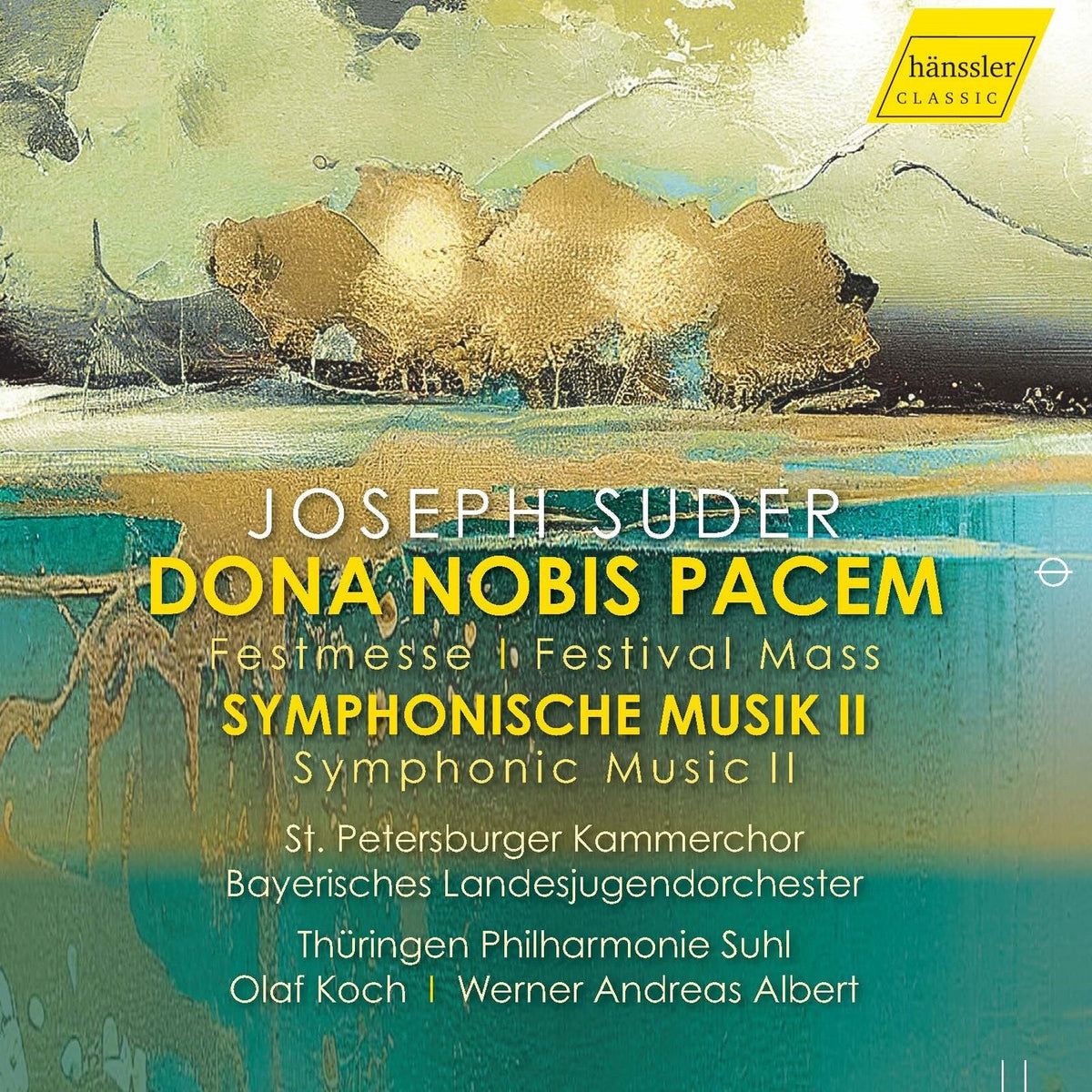 St Petersburger Kammerchor; Bayerisches Landesjugendorchester; Thuringen-Philharmonie Suhl; Natalie Kornewa; Maria Neilau; Vladimir Mostomoi; Juri Dobrowski; Marlene Hinterberger; Jessica Hartlieb; Werner Andreas Albert; Olaf Koch - Dona Nobis Pacem ('Festival Mass'); Symphonische Musik II ('Symphonic Music II') - HC23064