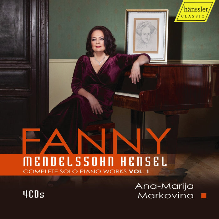Ana-Marija Markovina - Fanny Mendelssohn Hensel: Complete Solo Piano Works, Vol. 1 - HC23071