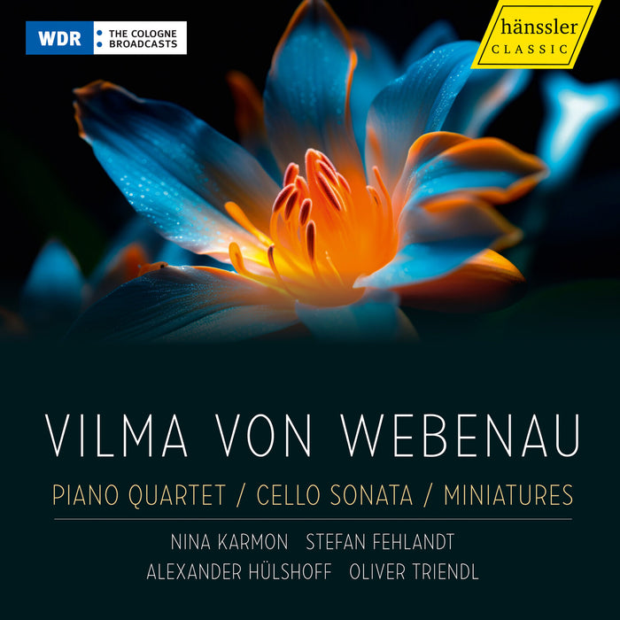 Nina Karmon; Stefan Fehlandt; Alexander Hulshoff; Oliver Triendl - Vilma Von Webenau: Piano Quartet, Cello Sonata; Miniatures - HC24008
