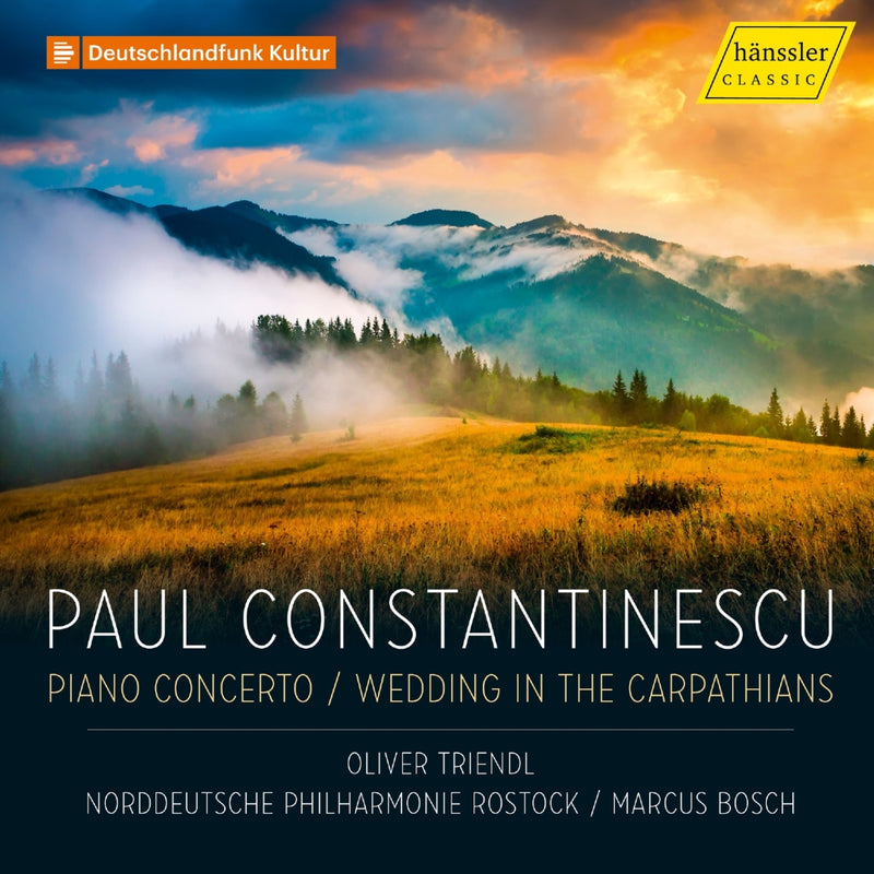 Oliver Triendl; Philharmonie Rostock; Marcus Bosch - Paul Constantinescu: Piano Concerto; Wedding in the Carpathians - HC24014