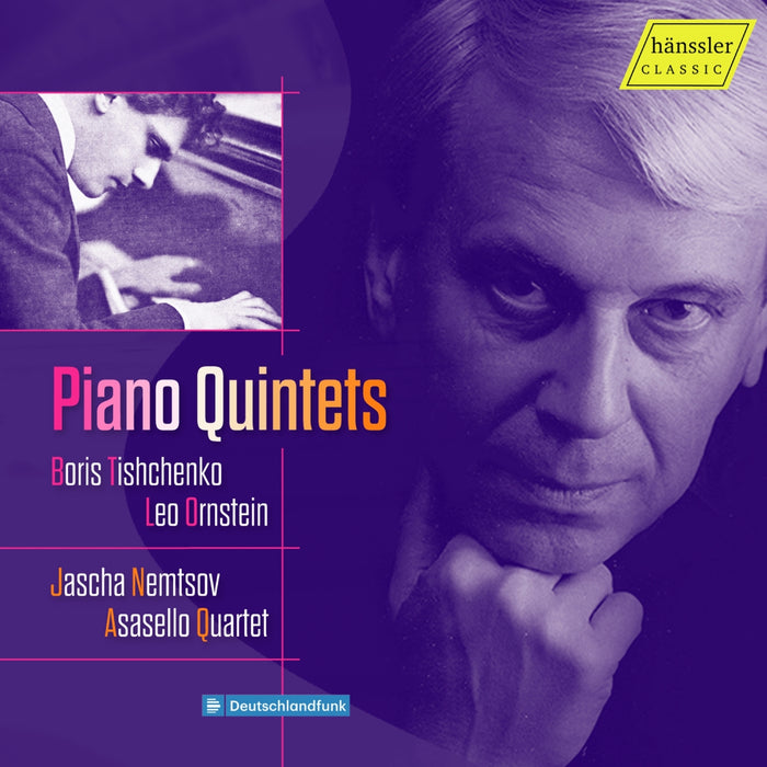 Jascha Nemtsov; Asasello Quartet - Boris Tishchenko: Piano Quintet Op. 93; Leo Ornstein: Piano Quintet Op. 92 - HC24019