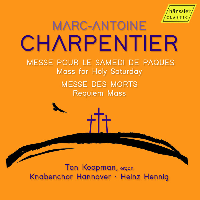 Ton Koopman; Knabenchor Hannover; Heinz Hennig - Marc-Antoine Charpentier: Mass for Holy Saturday; Requiem Mass - HC24023