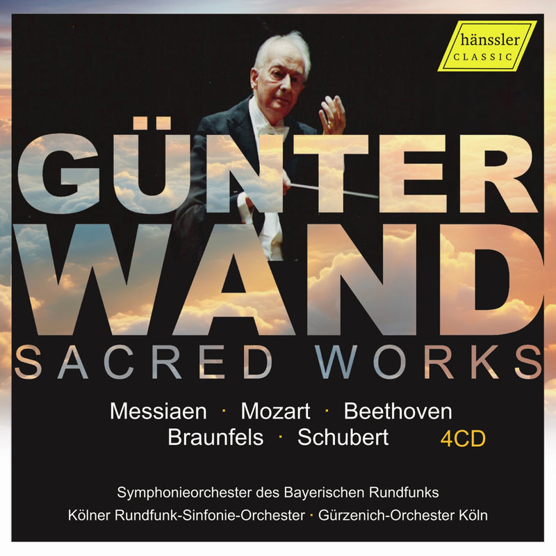 Symphonieorchester des Bayerischen Rundfunks; Kolner Rundfunk-Sinfonie-Orchester; Gurzenich-Orchester Koln; Gunter Wand - Gunter Wand: Sacred Works (Messiaen, Mozart, Beethoven, Braunfels, Schubert) - HC24031