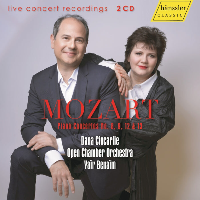 Dana Ciocarlie; Open Chamber Orchestra; Yair Benaim - Wolfgang Amadeus Mozart: Piano Concertos No. 8, 9, 12 & 13 - HC24036