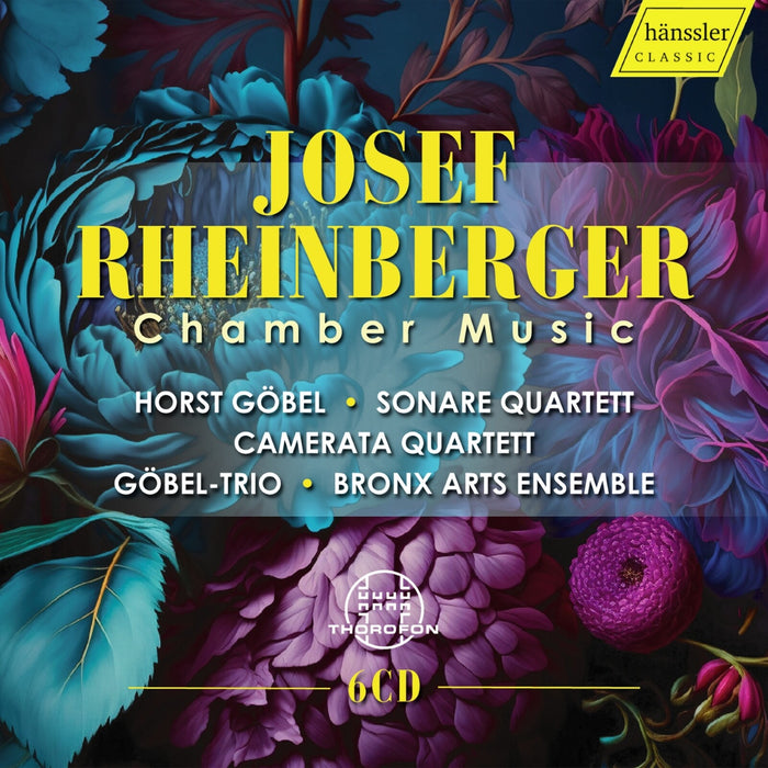 Sonare Quartett; Camerata Quartett; Gobel-Trio; Bronx Arts Ensemble; Orchester-Akademie des Berliner Philharmonischen Orchesters - Josef Rheinberger: Chamber Music - HC25019