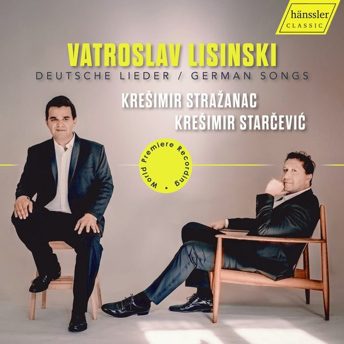 Kresimir Strazanac; Kresimir Starcevic - Vatroslav Lisinski: German Songs - HC25063