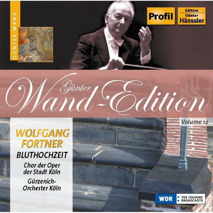 Cologne Opera Chorus:Wand - GUNTER WAND EDITION VOL 12 - PH05044
