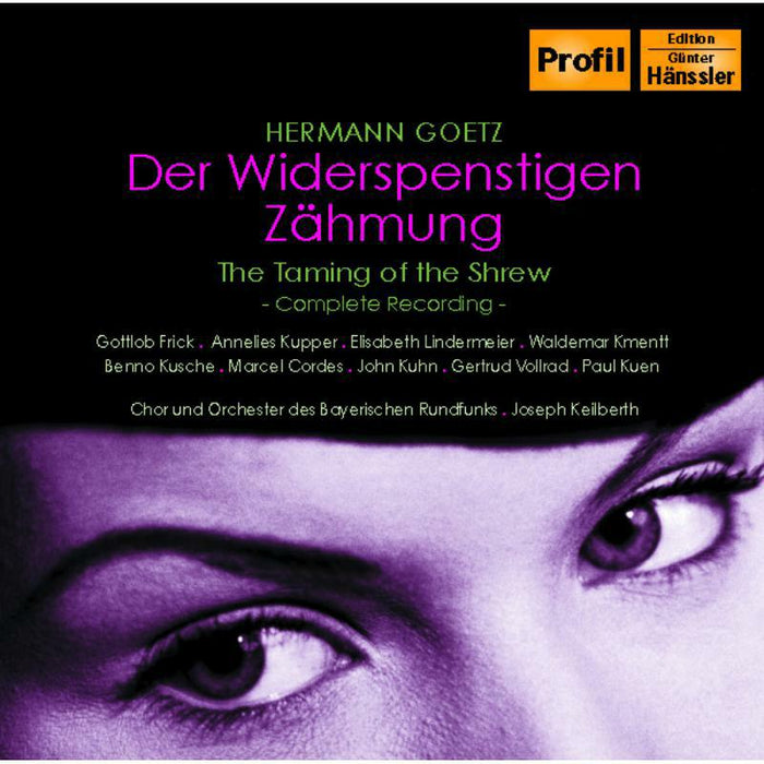 Frick:Kupper:Keilberth - GOETZ: Der Widerspenstigen Zahmung - PH07007