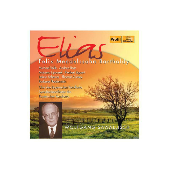 Soloists:Br:Sawallisch - Mendelssohn: Elijah - PH07019