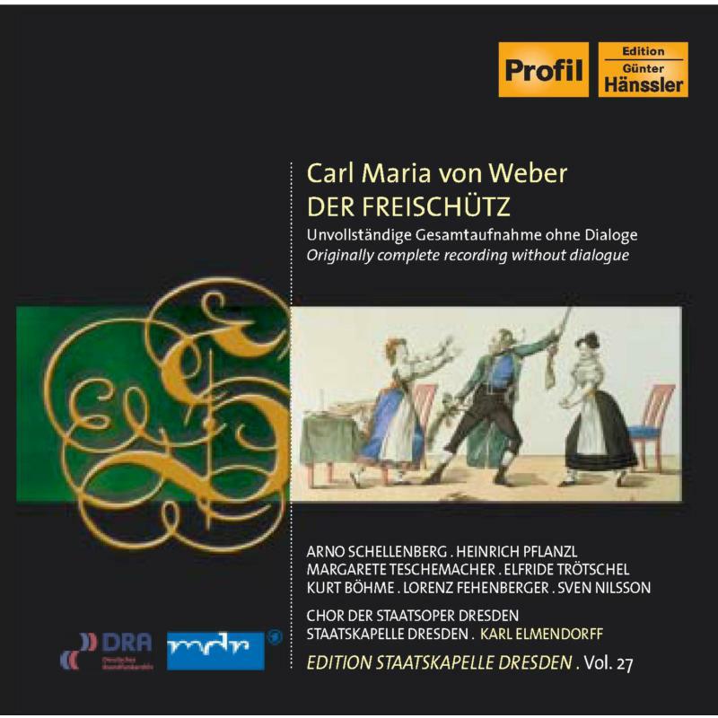S'Kapelle Dresden:Elmendorff - Weber: Der Freischutz - PH07060