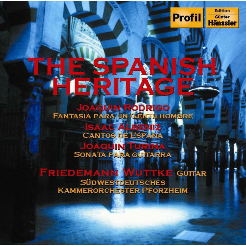 Wuttke, Friedemann - RODRIGO: Fantasia Para un Gentilhombre / ALBENIZ: Cantos de Espana / TURINA: Guitar Sonata - PH07073