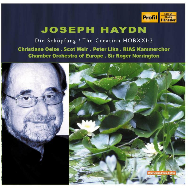 Oelze:Co Of Europe:Norrington - HAYDN, J.: Schopfung - PH07074