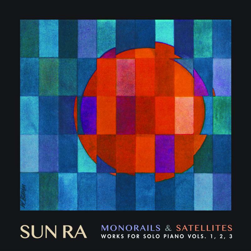 Sun Ra - Monorails And Satellites (Deluxe) - CMR004CD