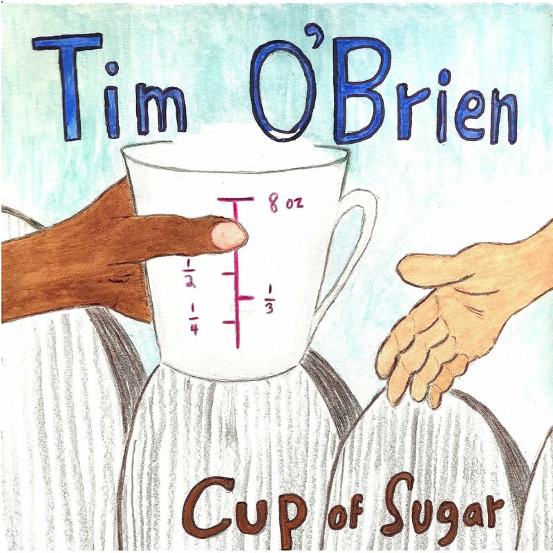 Tim O'Brien - Cup Of Sugar - HOWLP2023