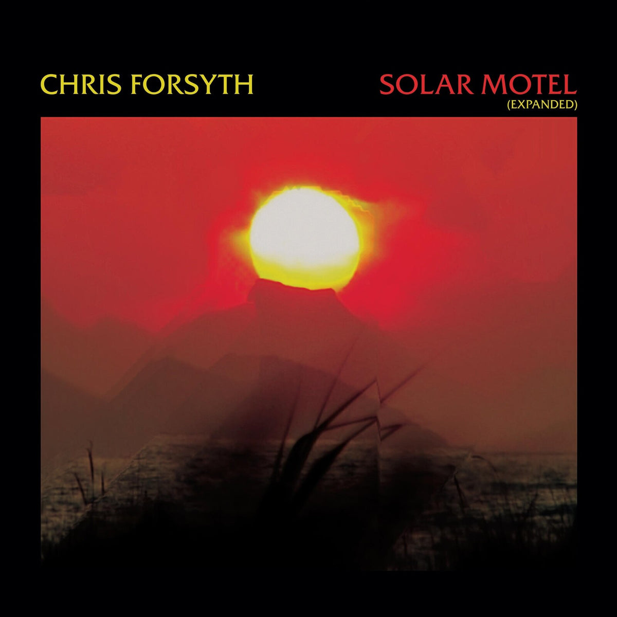 Chris Forsyth - Solar Motel (Expanded) - AF010