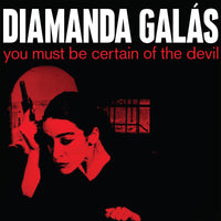 Diamanda Galas - You Must Be Certain Of The Devil - ISO010LP