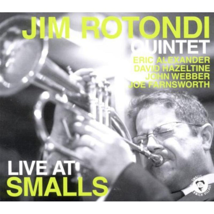 Jim Rotondi Quintet/Alexander/Hazletine - Live At Smalls - SL0009