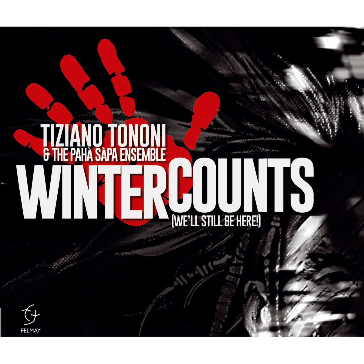 Tiziano Tononi & Paha Sapa Ensemble - WINTER COUNTS - FY7067