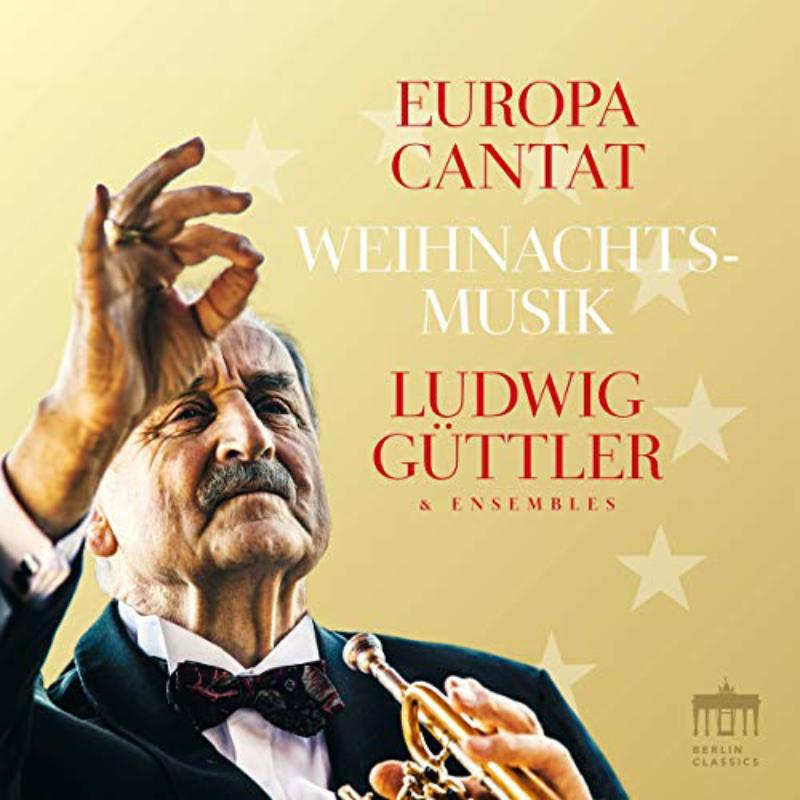 Ludwig Güttler & Ensembles - Europa Cantat: Weihnachts-Musik - 0301307BC