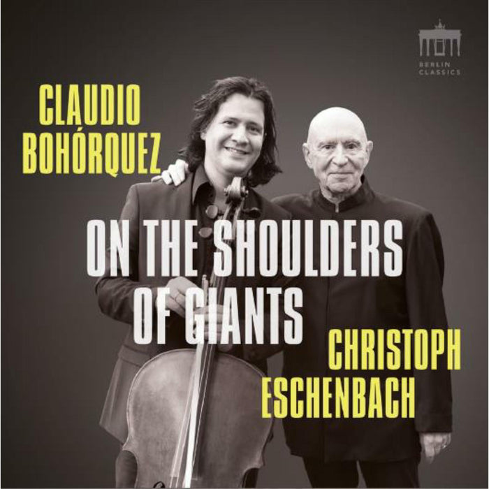 claudio bohorquez, christoph eschenbach - on the shoulders of giants - 0302947BC