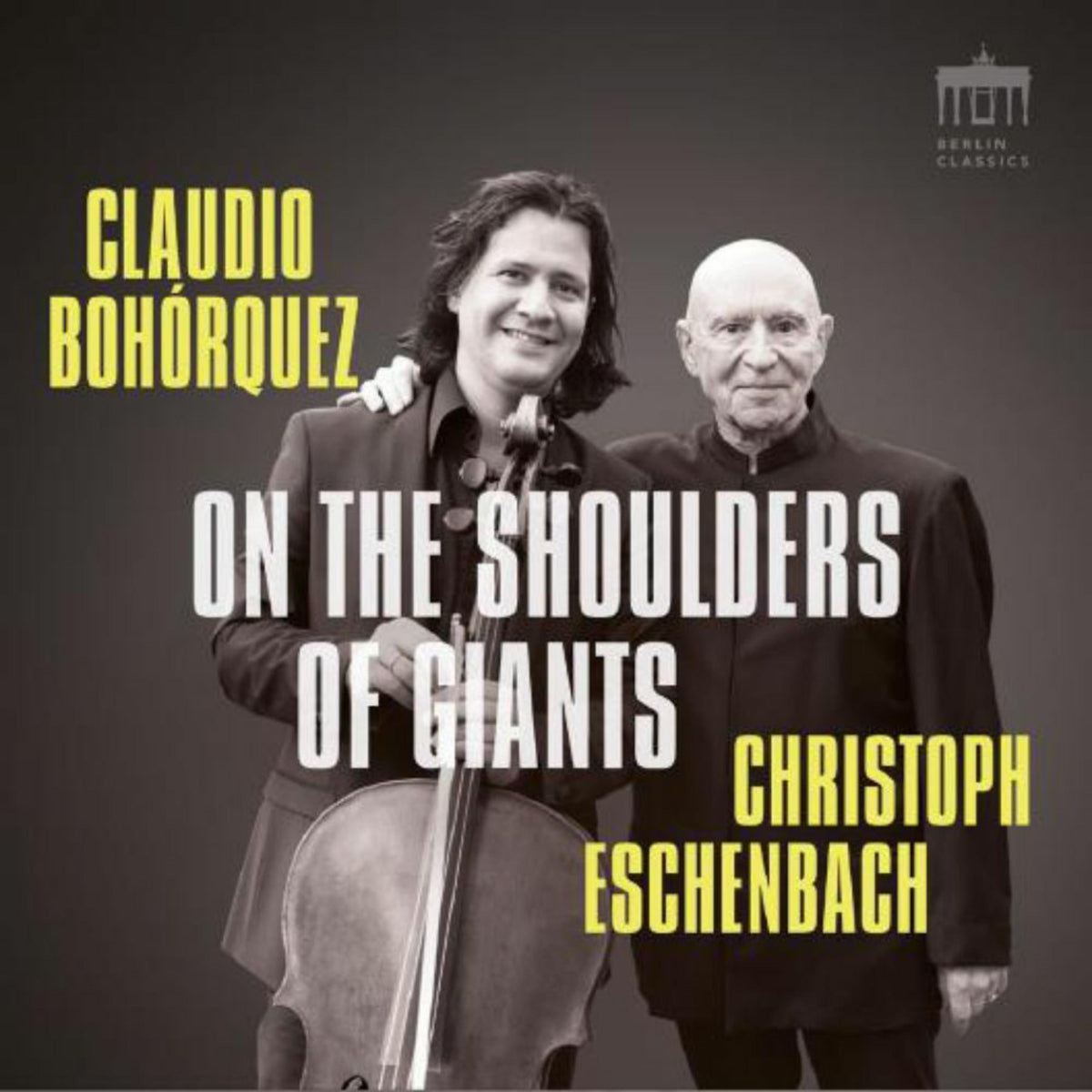 claudio bohorquez, christoph eschenbach - on the shoulders of giants - 0302947BC