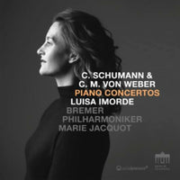 luisa imorde, bremer philharmoniker, marie jacquot - c. schumann / c.m. weber piano concertos - 0302965BC
