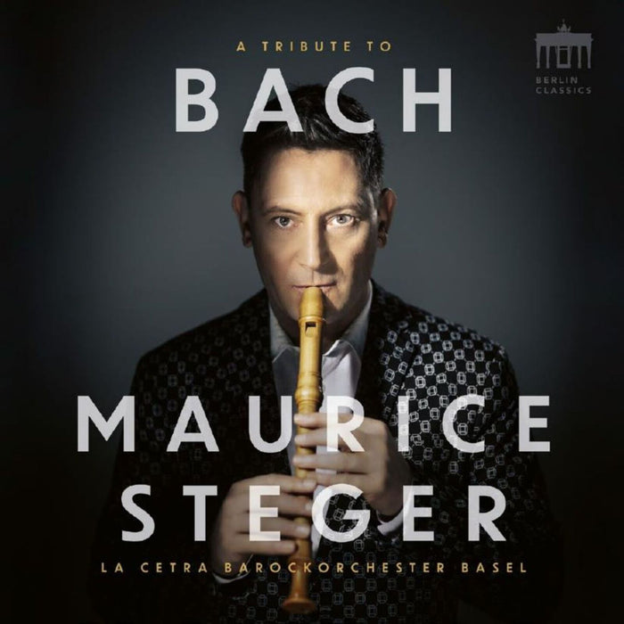 Maurice Steger, La Cetra Barockorchester - A Tribute To Bach - 0303072BC
