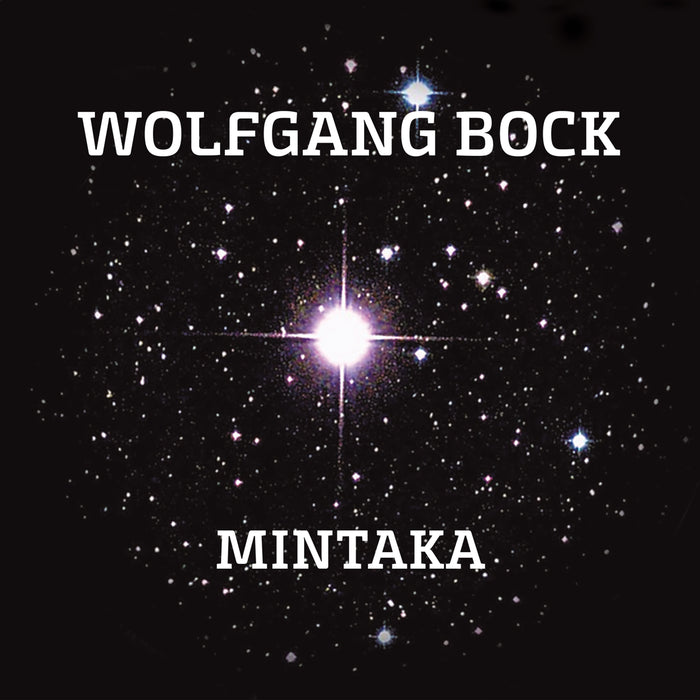 Wolfgang Bock - Mintaka - MIG02992