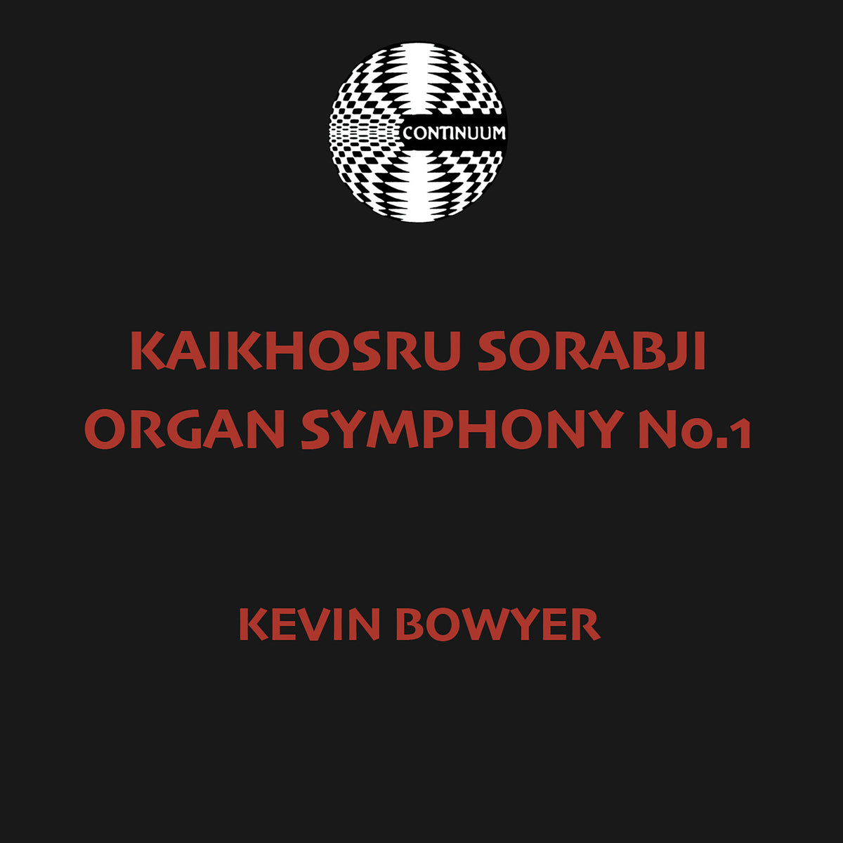 KEVIN BOWYER - SORABJI - ORGAN SYMPHONY - CCD1001-2