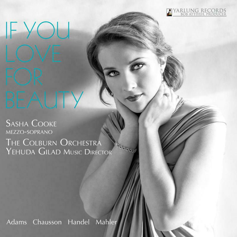 Cooke:Gilad:Colburn Orchstra - If You Love For Beauty | Metropolitan Opera - YAR14148