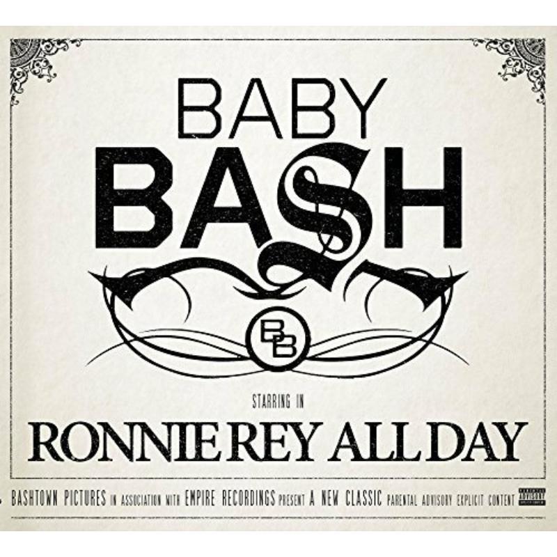 BABY BASH - RONNIE REY ALL DAY - ERE150