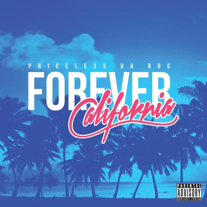 PRICELESS DA ROC - FOREVER CALIFORNIA - ERE168