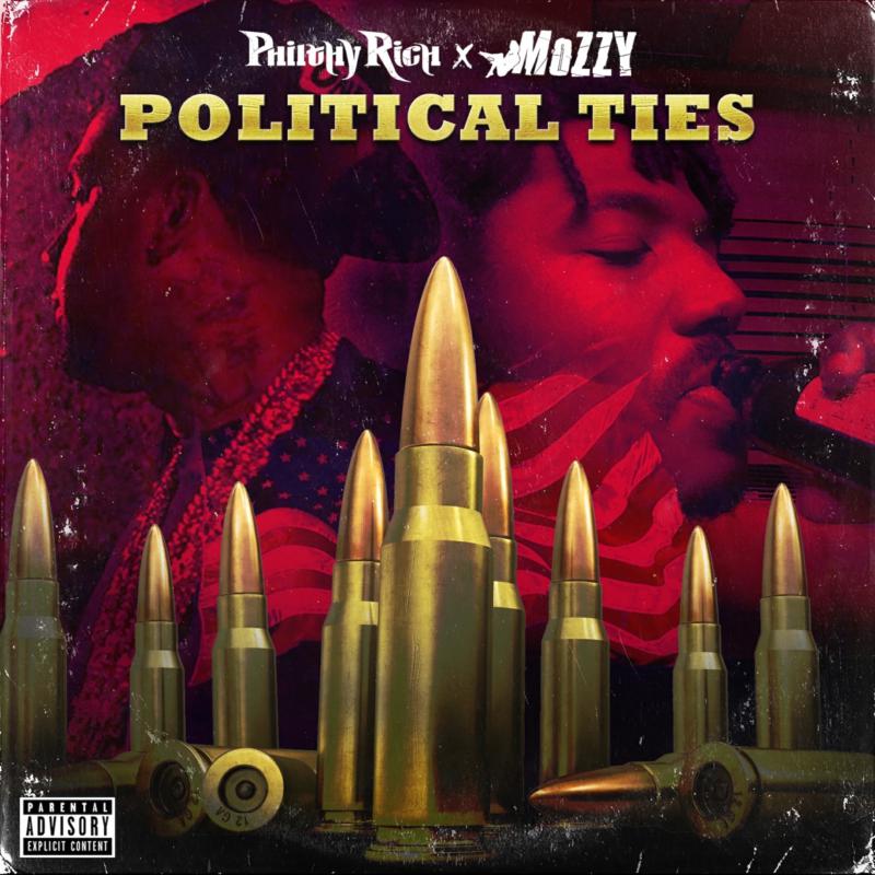 PHILTHY RICH / MOZZY - POLITICAL TIES - ERE275
