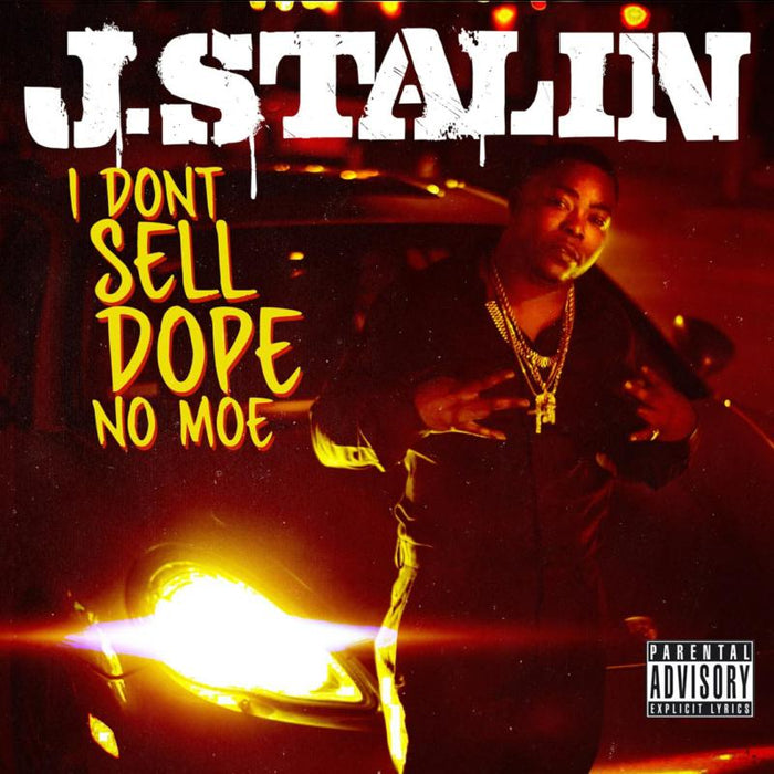 STALIN,J. - I DON'T SELL DOPE NO MOE - ERE331