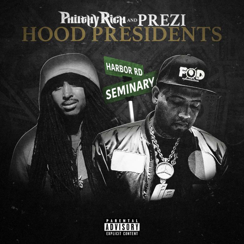 PHILTHY RICH / PREZI - HOOD PRESIDENTS - ERE455