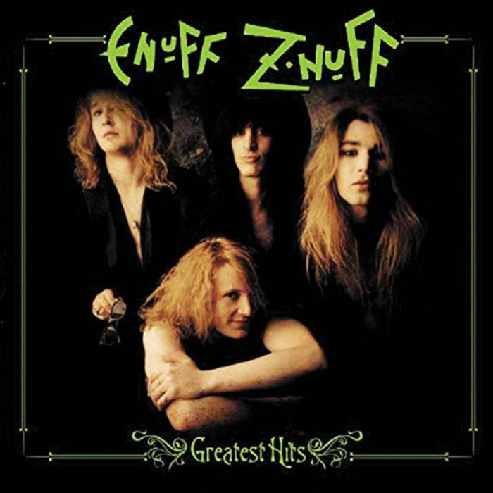 Enuff Z'Nuff - Greatest Hits - CLOCD1012