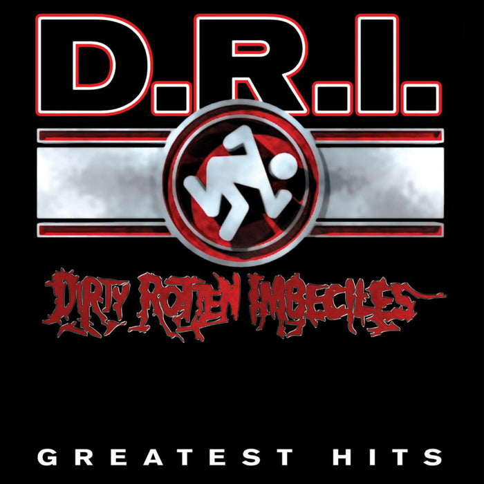 D.R.I. - Greatest Hits - CLOLP3275
