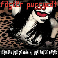 Faster Pussycat - Between The Valley Of The Ultra Pussy - CLOLP3450