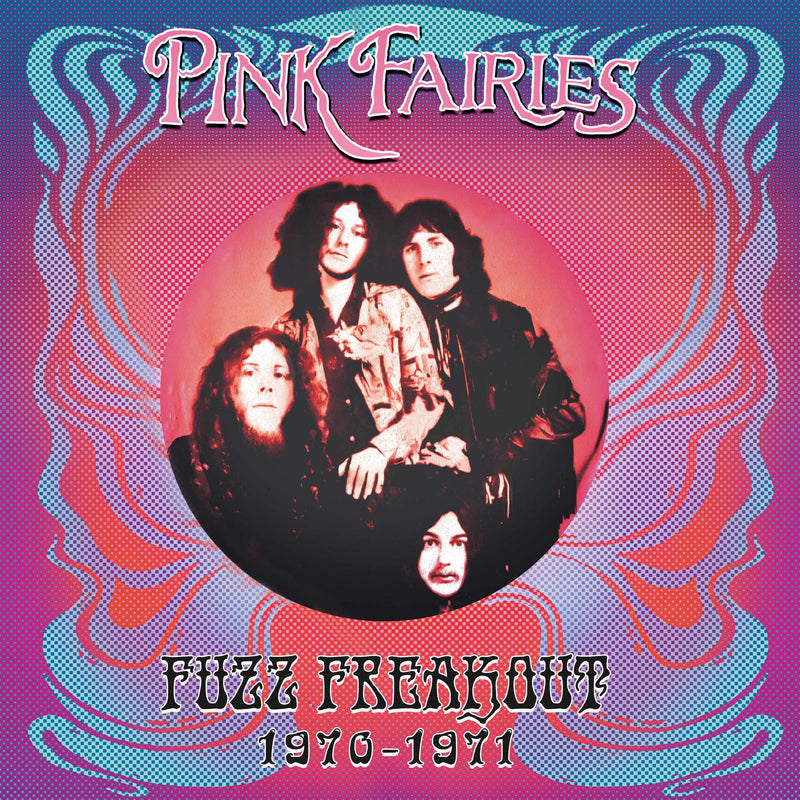 Pink Fairies - Fuzz Freakout 1970-1971 - CLOLP3683