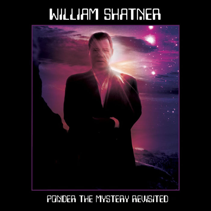 William Shatner - Ponder The Mystery Revisited - CLOCD3869