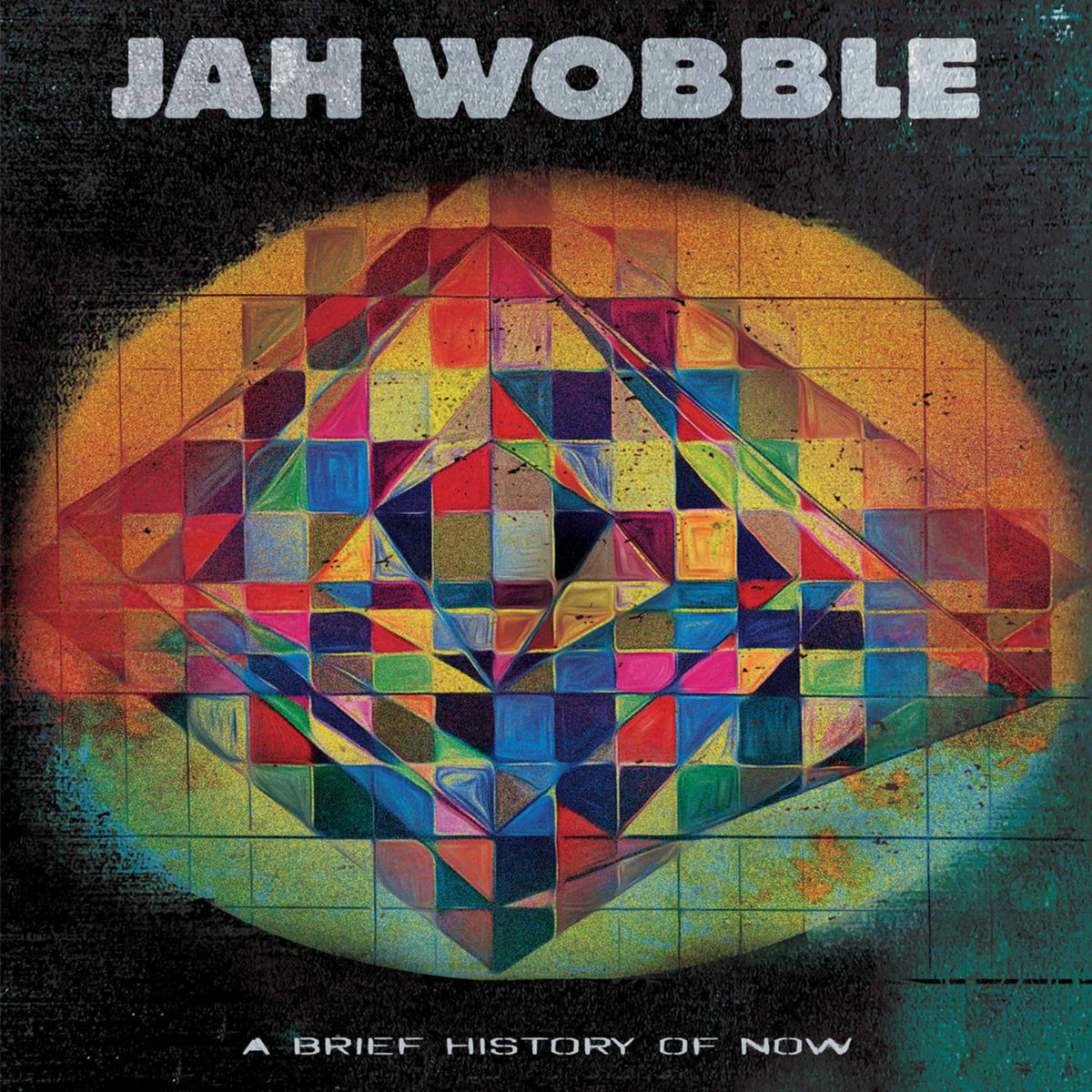 Jah Wobble - A Brief History Of Now - CLOLP3923